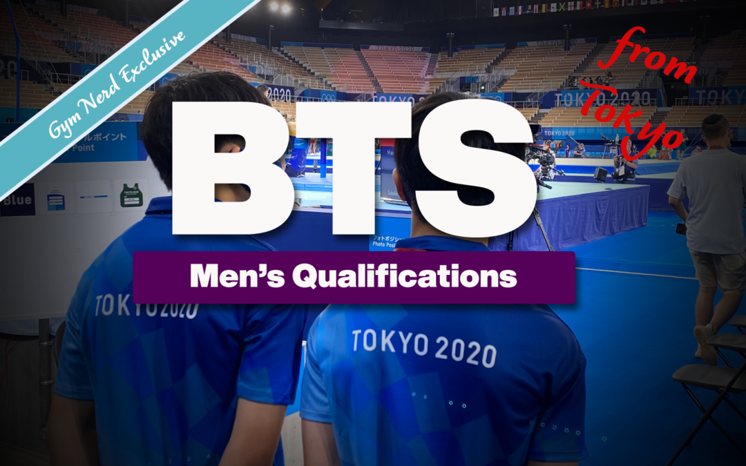 Behind The Scenes: Tokyo Olympics MAG Qualifications