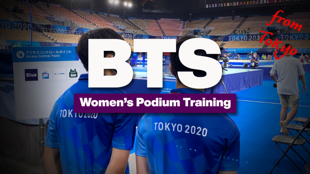 Behind the Scenes - Women's Podium Training - Tokyo Olympics