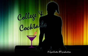 College & Cocktails: A GymCastic BTS Production