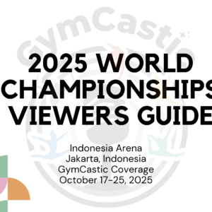 2025 World Championships Viewer Guide