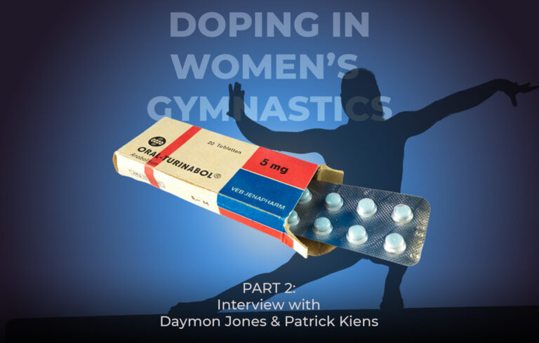 Doping in Women's Gymnastics | Part 2: Interview with Daymon Jones & Patrick Kiens