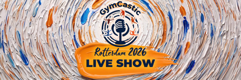 GymCastic Rotterdam 2026 Live Show